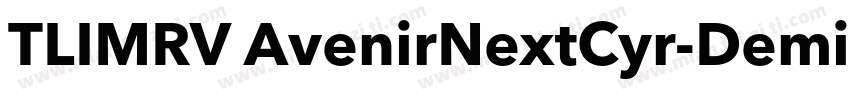 TLIMRV AvenirNextCyr-Demi字体转换